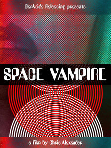 Space Vampire - Signed Limited Edition Blu-ray w/slipcase - SOLD OUT